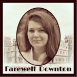 A Sweet Farewell to Downton Abbey: An Interview with Jennifer Kennedy